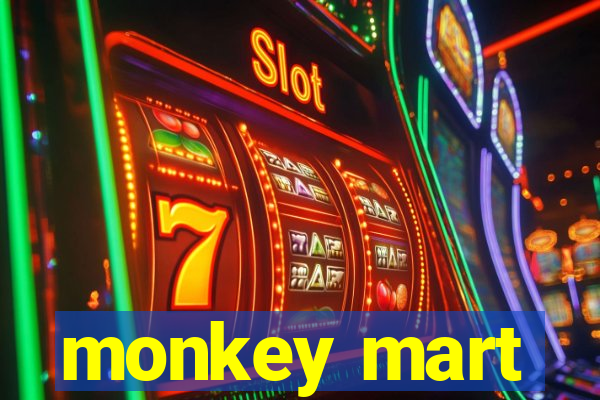 monkey mart